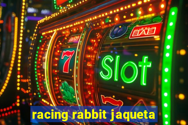 racing rabbit jaqueta